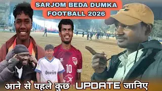 SARJOM BEDA FOOTBALL 2026 💥 संतोष ट्रॉफी स्टार प्लेयर सतीश सोरेन किस टीम से 👉 साधु मरांडी...