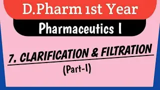 Clarification & Filtration |Part-I| |Pharmacy| |D.Pharm| |Pharma Realm|