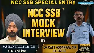 NCC SSB MOCK Interview by Ex-SSB IO | Crack SSB in 1st Attempt | NCA Academy