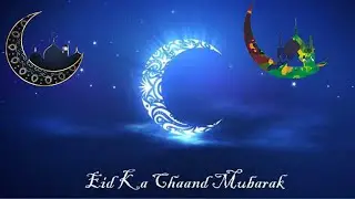 #eidkachandmubarak  | Eid ka Chand Mubarak | New Status |