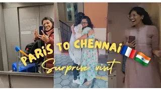 Paris to Chennai 🇫🇷🇮🇳 Surprise Visit | Mom's reaction 🥺  #surprisevisit #surprise #paris #emotional