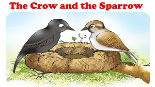 The Crow and the Sparrow story - Panchatantra story telling for kids, in English