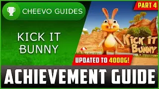 Kick It Bunny (Xbox) - UPDATED TO 4000g! | Achievement Guide (PART 4) **1000g IN 15 MINS**