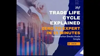 Trade Life Cycle Explained: Zero-to-Expert in 15 Minutes | Reconciliation Breaks Made Simple 3
