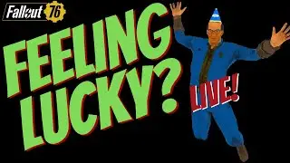 Fallout 76 - RNG 2: Better Luck Next Time Part 1