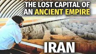 The Lost Capital of an Ancient Empire | Hegmataneh, Iran