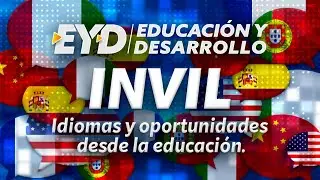 Educación y Desarrollo: INVIL Idiomas y oportunidades desde la educación