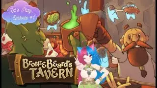 🌸FIRST LOOK! | Let's Play: Bronzebeard's Tavern | Episode #1🌸