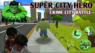 HULK - super city hero : crime city battle || game android offline