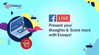 IELTS Writing Task 2 | Present your thoughts in a Perfect Essay!