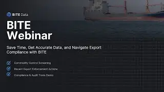 January Webinar:  Enhancing Global Trade Efficiency and Compliance with BITE