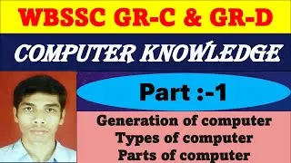 Basic computer knowledge // Part :-1 // WBSSC GR-C GR-D EXAM PREPARATION