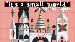 it's a small world with ADULT VOCALS - Music Bed