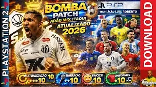 BOMBA PATCH by AD&Atilde;O MIX ITAQUI PS2 🔥 ATUALIZADO 2026 | NARRA&Ccedil;&Atilde;O LUIS ROBERTO | WESHOP GR&Aacute;TIS