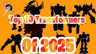 Top 10 Transformers Figures of 2025