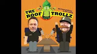 The Roof Trollz Ep.11 | Relationships Over Sales feat. Tyler Stevens & Teddy Hoffman