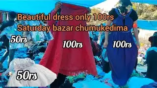 Saturday market Chumukedima 🛍️ dress collection under 150rs #Nagaland #chumukedima  @Khumzz-u9i 