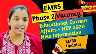 EMRS Phase 2 - Educational Current Affairs Information & key points on NEP 2020 &diams;️ EMRS Update