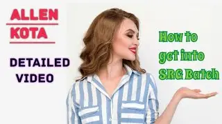 🤯How to get into Srg Batch Allen Kota||ALLEN Srg batch detailed video||#allenkota