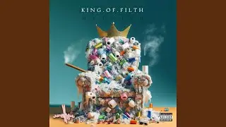 King Of Filth (Prod. By EZTSE)