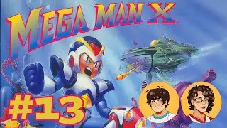 Mega Man X: Frustration in its Purest Form - Episode 13
