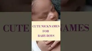 Cute baby boy nicknames | Nicknames for baby boys #nicknames #babynames #babyboynames2023 #shorts