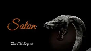 Satan - That Old Serpent - Damani Wade