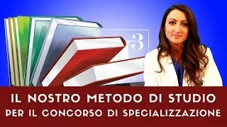 Il nostro metodo di studio per il concorso di specializzazione