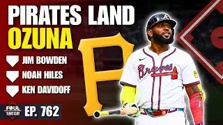 Pirates Sign Marcell Ozuna | Jim Bowden, Noah Hiles & Ken Davidoff | Foul Territory