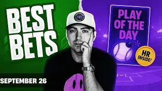 ⚾ MLB Picks & Home Run Predictions for EVERY Game 💣🔥 | Best Bets & HR Props (September 26th)