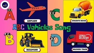 ABC Vehicles Song | Learn Alphabet with Fun Transportation | A to Z Transport Adventures 🚗✈️🚜