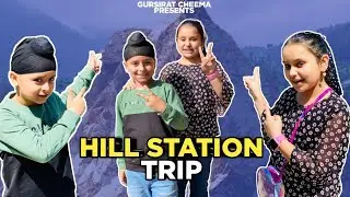 Our Hill Station Trip | @gursiratcheema