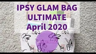 Ipsy Glam Bag ULTIMATE - April 2020