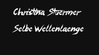 Christina Stürmer - Selbe Wellenlänge (Lyrics)