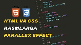 HTML CSS DA RASMLARGA PARALLEX EFFECT BERISH | #uzb #html #css #abdulaziz #dev #style #frontend