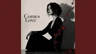 Comes Love