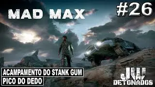 Xbox One | MAD MAX #26 [ ACAMPAMENTO DO STANK GUM: PICO DO DEDO ] (1080p60)