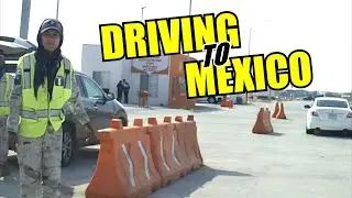 ENTERING MEXICO BY CAR?! HERE'S WHAT TO EXPECT 2026