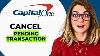 How to Cancel a Pending Transaction on Capital One &ndash; Steps to Manage or Dispute Pending Charges