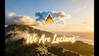 We Are Lucians - Visualizer