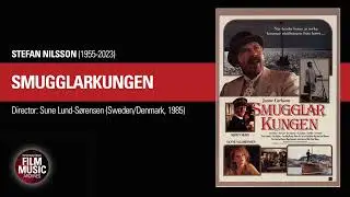 SMUGGLARKUNGEN (Stefan Nilsson, 1985)