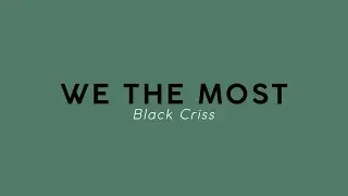 Black Criss, DJ Smilk - We The Most (Original Mix)