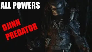 Djinn Predator- All powers and abilities from Predator: Dark Ages
