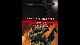 Hank J Wimbleton Vs MasterChief #edit