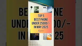 TOP 5 Best Phone Under 25000/- In May 2025 | Realtech