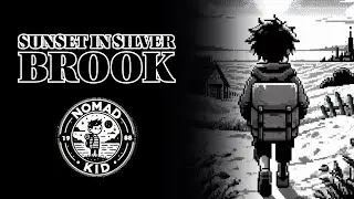 Nomad Kid - Sunset in Silver Brook