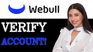 How To Verify Webull Account (2025)