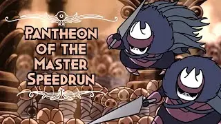 Hollow knight Speedrun- Pantheon of the Master (4:55)
