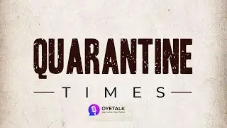 OyeTalk helped individuals in quarantine times