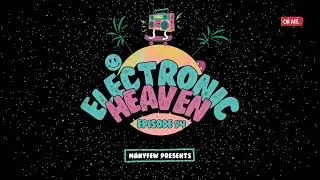 ManyFew Presents: Electronic Heaven E094